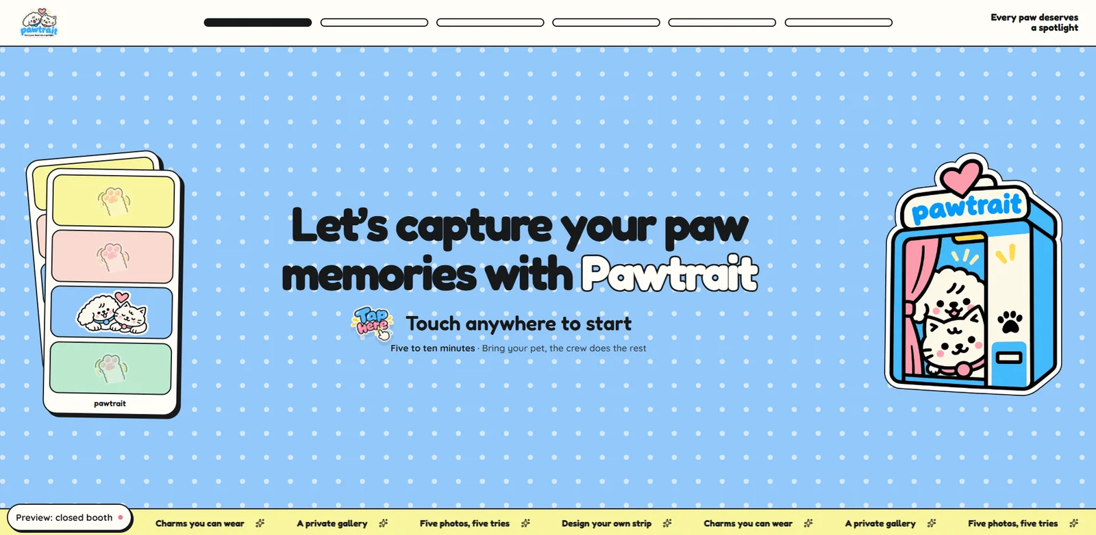 Pawtrait kiosk start screen with a cartoon photobox and the words Touch anywhere to start
